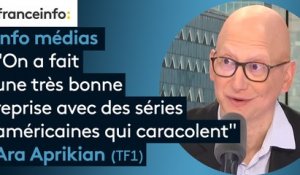 TF1 : "On a fait une très bonne reprise avec des séries américaines qui caracolent", (Ara Aprikian, directeur adjoint des contenus)