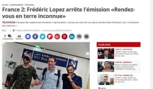 Frédéric Lopez quitte "Rendez-vous en terre inconnue"