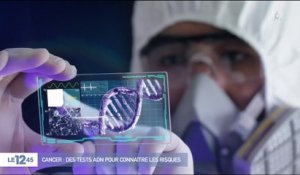 Cancer : des tests ADN pour connaître les risques