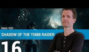 SHADOW OF THE TOMB RAIDER : Une conclusion réussie pour Tomb Raider ? | TEST