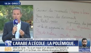 Enseignement de l'arabe: "Je ne veux pas de l'arabisation de la France" déclare Nicolas Dupont-Aignan