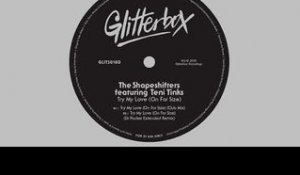The Shapeshifters featuring Teni Tinks ‘Try My Love (On For Size)’ (Dr Packer Extended Remix)