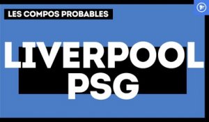 Liverpool - PSG : les compositions probables