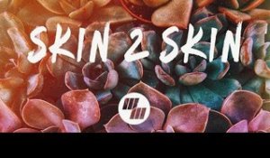 Diamond Pistols - Skin 2 Skin (Lyrics) feat. Karra