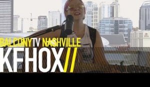KFHOX - I CRY (BalconyTV)
