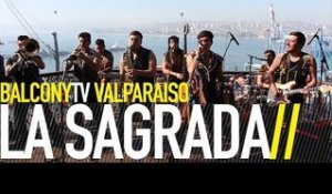 LA SAGRADA - SKAPORAL (BalconyTV)