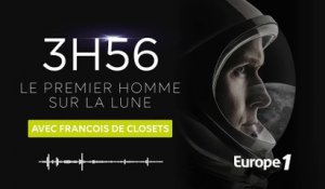 François de Closets - 3h56, le premier homme sur la Lune