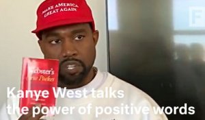 Kanye West on the power of positive words