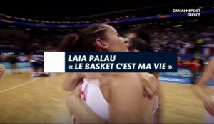 Laia Palau : "Le Basket c'est ma vie !"