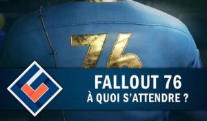 FALLOUT 76 : À quoi s'attendre ? | GAMEPLAY FR