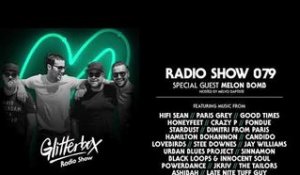 Glitterbox Radio Show 079: Melon Bomb