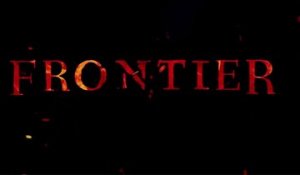 Frontier  - Trailer officiel saison 1