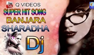 BANJARA SHARADHA DJ SONG NEW QVIDEOS