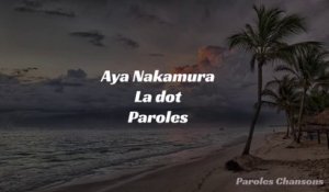 Aya Nakamura - La dot (Paroles)