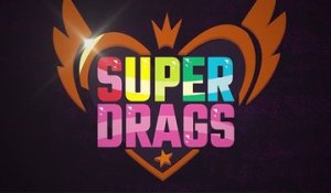 Super Drags - Trailer Officiel Saison 1