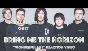 BRING ME THE HORIZON "Wonderful Life" Reaction Video | Metal Reacts Only | MetalSucks