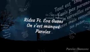 Ridsa - On s'est manqué Feat. Eva Guess (Paroles)