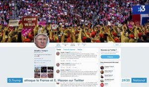 Donald Trump s'en prend à la France et à Emmanuel Macron sur Twitter