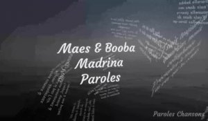 Maes - Madrina Feat Booba (Paroles)