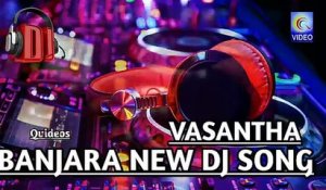 VASANTHA BANJARA NEW DJ SONG QVIDEOS