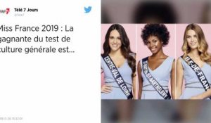 Miss France 2019. Quelle Miss a gagné le test de culture générale ?