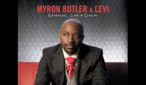 Myron Butler & Levi - I Just Can't Live