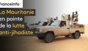 La Mauritanie en pointe de la lutte anti-jihadiste