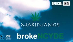 BrokeNCYDE "Marijuanos" (Official Music Video)