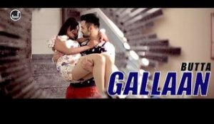 Gallaan | Butta | New Punjabi Song 2015 | Japas Music