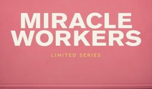 Miracle Workers - Trailer Saison 1