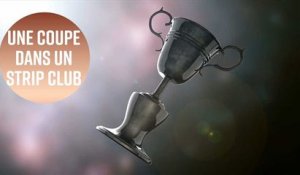 La coupe de la MLS dans un strip-club