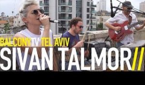 SIVAN TALMOR - FIGHT OF FLIGHT (BalconyTV)