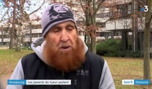 Strasbourg : les parents de l'auteur présumé de l’attentat parlent