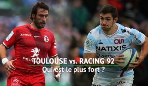 Champions Cup - Toulouse vs. Racing 92, qui est le plus fort ?