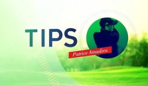 Les Tips de Patrice Amadieu (n°23)