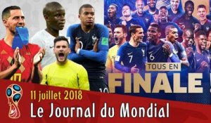 La FRANCE EN FINALE, la BELGIQUE ne digère pas, CROATIE-ANGLETERRE. Le Journal du Mondial 2018