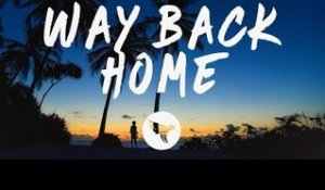 SHAUN feat. Conor Maynard - Way Back Home (Lyrics) Sam Feldt Edit