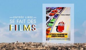 Entrée Libre se fait des films : « La Folle journée de Ferris Bueller »