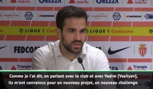 Monaco - Fabregas : "Ils m'ont convaincu pour un nouveau challenge"