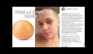 L'œuf d'Instagram a inspiré à Amélie Porrès un défi pour aider la recherche contre le cancer