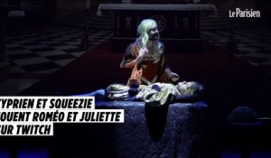 Les Youtubeurs Cyprien et Squeezie jouent Roméo et Juliette sur Twitch