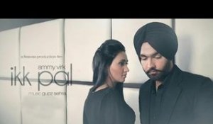 Ikk Pal  || Official Audio Song || Ammy Virk || Jattizm || Lokdhun Punjabi