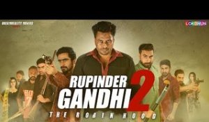 RUPINDER GANDHI 2: THE ROBINHOOD (OFFICIAL TRAILER ) | 08 SEP 2017 | Latest Punjabi Movie 2017