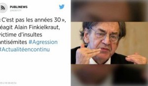 « C’est pas les années 30 », réagit Alain Finkielkraut, victime d’insultes antisémites