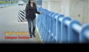 Sampun Hadam - Ya Sudahlah (Official Music Video)