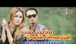 Mala Agatha & Irawan Firmansyah - Pelukan Terakhir 2 (Official Music Video)