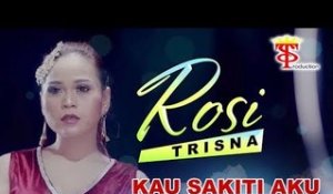 Rosi Trisna - Kau Sakiti Aku (Official Music Video)