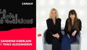 La Boîte à Questions de Sandrine Kiberlain et Thaïs Alessandrin – 11/03/2019