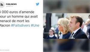 4 000 euros d’amende pour un homme qui avait menacé de mort les Macron