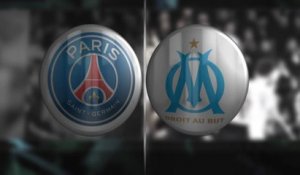 La belle affiche - Le choc PSG/OM au Parc des Princes